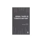Ketebe Yayınları Kemal Tahir ve “Türkiye Defteri” - Mehtap Gümüş