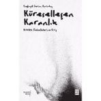 Ketebe Yayınları Küreselleşen Karanlık - Yaylagül Ceran Karataş