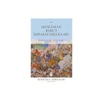 Ketebe Yayınları Müslüman Barut Imparatorlukları: Osmanlılar, Safeviler, Babürlüler + Bütün Oyunlarıyla Shakespeare (Ciltli) - Hayır