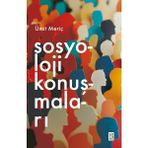 Ketebe Yayınları Sosyoloji Konuşmaları - Ümit Meriç