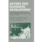Keynes and Economic Development: The Seventh Keynes Seminar held at the University of Kent,Canterbury, 1985