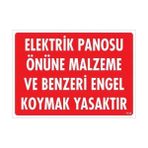 Khi-Zai Elektrik Panosu Önüne Malzeme ve Benzeri Engel Koymak Yasaktır Uyarı Levhası 25X35 KOD:1133