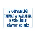 Khi-Zai Iş Güvenliği Talimat Uyarı Levhası 25X35 KOD:427
