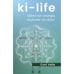 KI-LIFE LIDERA CON ENERGÍA, MUÉVETE SIN DOLOR: Para personas que viven con dolor, sostienen a otros sin descanso y sienten cómo su cuerpo les está pasando la factura.
