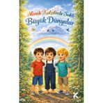 Kiba Yayımcılık Minik Kalplerde Saklı Büyük Dünyalar