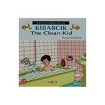 Kibarcık The Clean Kid - Üzeyir Gündüz