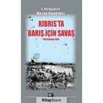 Kıbrıs'ta Barış İçin Savaş - Hasan Kundakçı