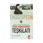 KIBRIS´TA YERALTI FAALIYETLERI VE TÜRK MUKAVEMET TEŞKİLATI - ULVI KESER