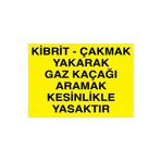 Kibrit Çakmak Yakarak Gaz Kaçağı Aramak... Uyarı Tabelası - 20x30 Alüminyum Kompozit Panel - DG4