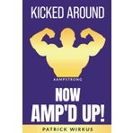 Kicked Around: now AMP'd UP!