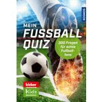 kicker Kids Fußball Quiz: 300 Fragen für echte Fußballfans