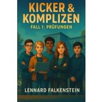 Kicker & Komplizen - Fall 1: Prüfungen