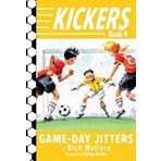 [Kickers #4: Game-Day Jitters] [By: Wallace, Rich] [March, 2012]