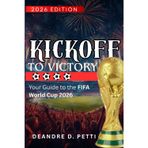 Kickoff to Victory: Your Guide to the FIFA World Cup 2026