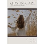 Kids in Care: A Foster and Adoption Journey