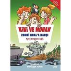 Kiki ve Mohan Zombi Kral'a Karşı - Ayşe Yorgancıoğlu