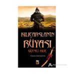 KILIÇARSLANIN RÜYASI GIZEMLI KILIÇ - HASAN BAYRAKTAR