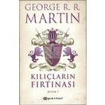 Kılıçların Fırtınası - Kısım 1 - George R. R. Martin