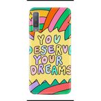 Kılıfland Samsung Galaxy A7 2018 ile Uyumlu Kılıf, Boutique Baskılı, You Deserve Your Dreams, Renkli
