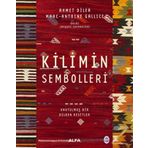 Kilimin Sembolleri - Ciltli: Unutulmuş Bir Dilden Kesitler