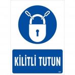 Kilitli Tutun Uyarı Levhası 25x35 Kod:601