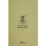 Kim Bilir Belki - Nurettin Durman