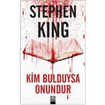 Kim Bulduysa Onundur - Stephen King