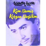Kim Demiş Kırgın Değilim - Minel Yayın