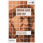 Kim Etti Sana Bu Karı Teklif - Orhan Şaik Gökyay