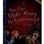 Kim İster Tifolu Mary ile Karşılaşmayı! - Jacqueline Morley
