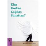 Kim Korkar Çağdaş Sanattan? - Hayalperest Yayınları