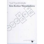 KIM KORKAR MATEMATIKTEN - NAZIF TEPEDELENLİOĞLU