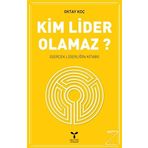 Kim Lider Olamaz? - Oktay Koç