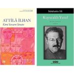 Kimi Sevsem Sensin - Attila İlhan - Kuyucaklı Yusuf - Sabahattin Ali