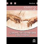 Kimim? 2 Çoklu Zeka Kuramı Evde ve Ailede Nobel Akademik Yayıncılık