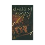 KİMLİĞİNİ ARAYAN MEŞRUTİYET - AYFER ÖZÇELİK