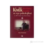 Kimlik Bocalaması Bunalımı ve Ego Psikolojileri 6 - Tahir Özakkaş