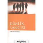Kimlik Sancısı - Ferman Salmış