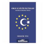 Kimlik ve Kültür Politikaları - İbrahim İpek