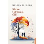 Kimse Gitmemiş Gibi Destek Yayınları