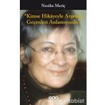 Kimse Hikayeyle Aramda Geçenleri Anlamıyordu - Nezihe Meriç