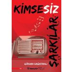 Kimsesiz Şarkılar - Gökhan Dağıstanlı