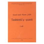 Kınalı-Zade Hasan Çelebi Tezkiretü’ş - Şuara 1.2 Cilt Takım - Hasan Çelebi