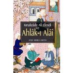Kınalızade Ali Efendi ve Ahlak-ı Alai - Ayşe Sıdıka Oktay