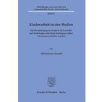 Kinderarbeit in Den Medien: Die Beschaftigung Von Kindern ALS Darsteller Und Werbetrager Unter Berucksichtigung Volker- Und Unionsrechtlicher Aspekte: 26