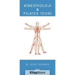 Kinesiyoloji ve Pilates Teori - M.Ertuğ Akgüner