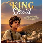 King David: A Rhyming Bible Story of a Man After God's Heart (Mighty Men of the Bible)