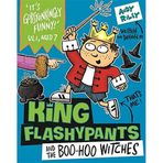 King Flashypants And The Boo-Hoo Witches Book 4 - Andy Riley