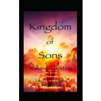 Kingdom of Sons: Walking in destiny