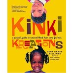 Kinki Kreations: A Parent's Guide to Natural Black Hair Care for Kids by Jena Renee Williams (2004-09-28)